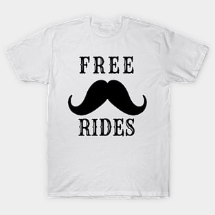 Free Mustache Rides T-Shirt